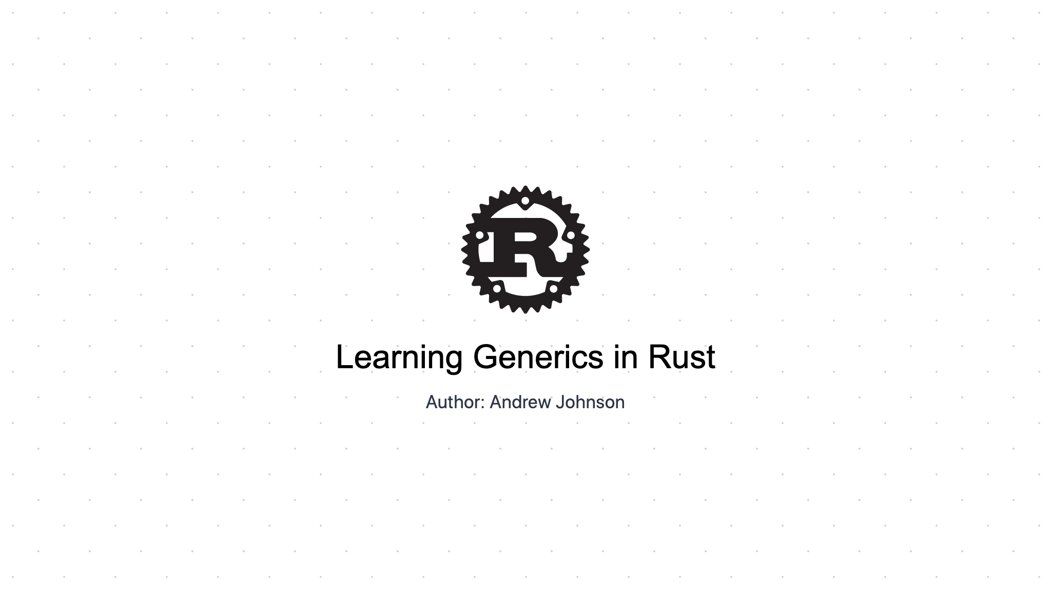 Learning Generics In Rust TutorialEdge Net