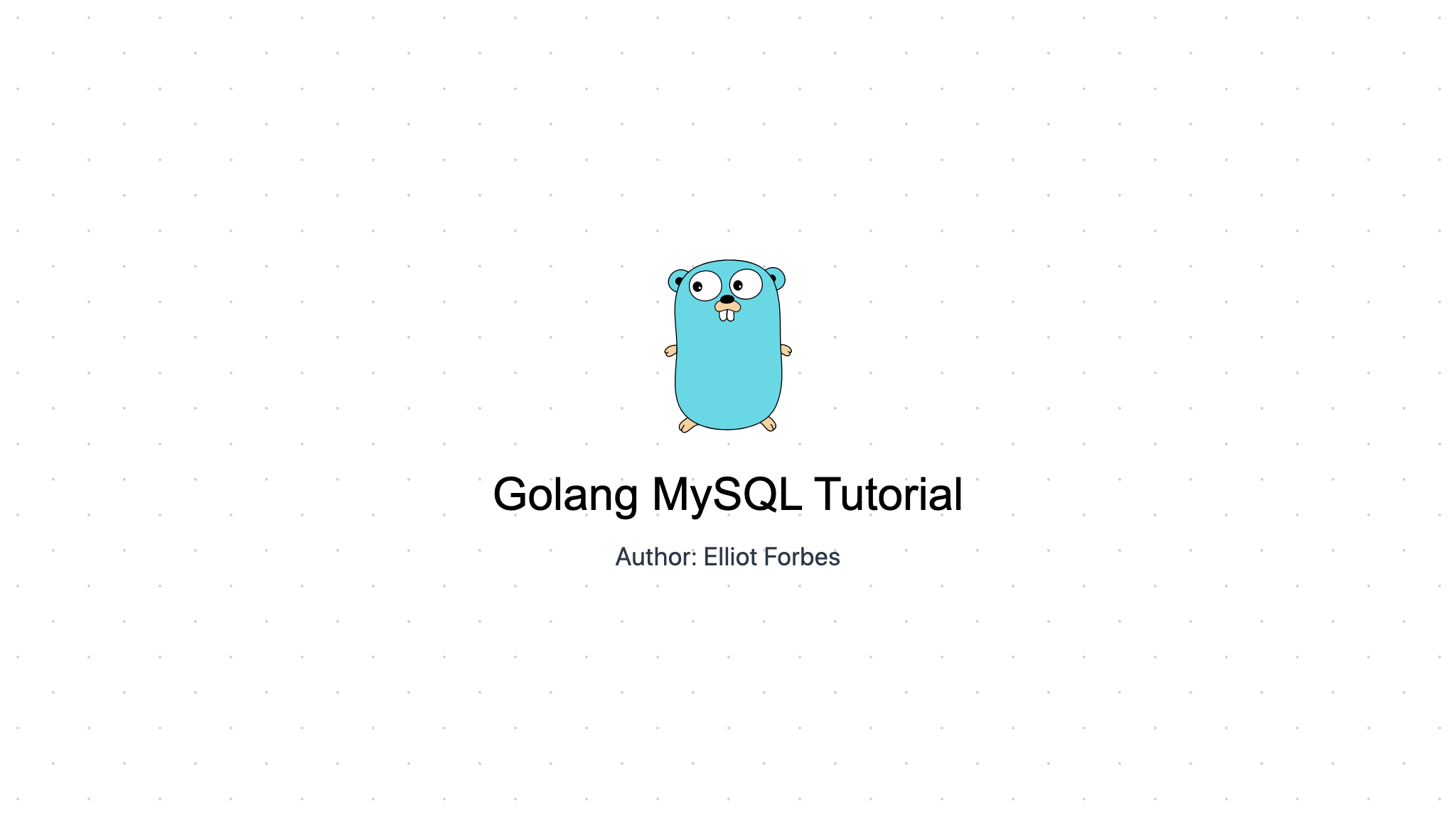 Golang MySQL Tutorial | TutorialEdge.net image