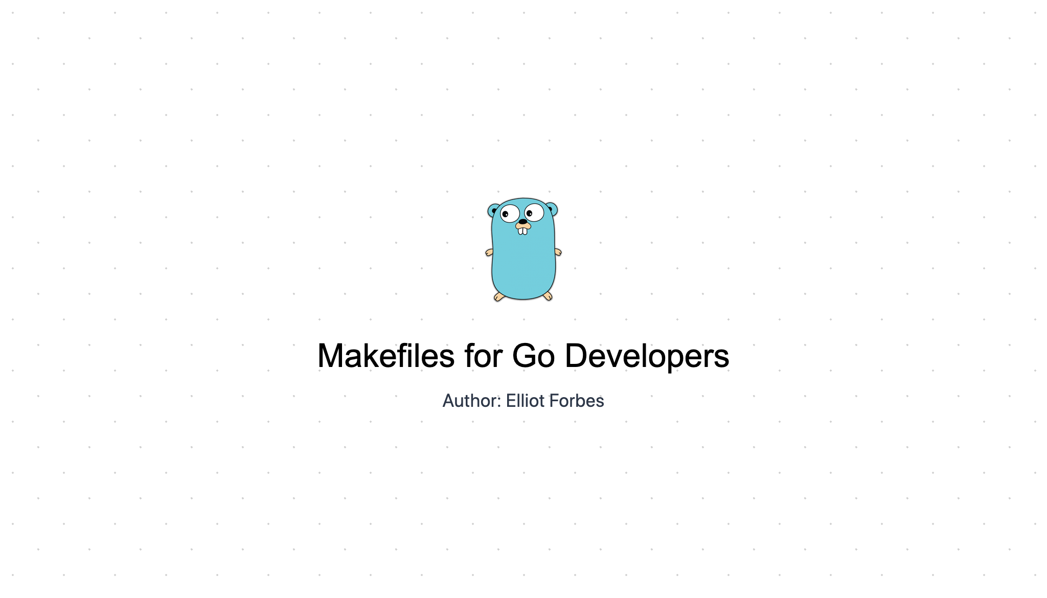 Makefiles for Go Developers | TutorialEdge.net image