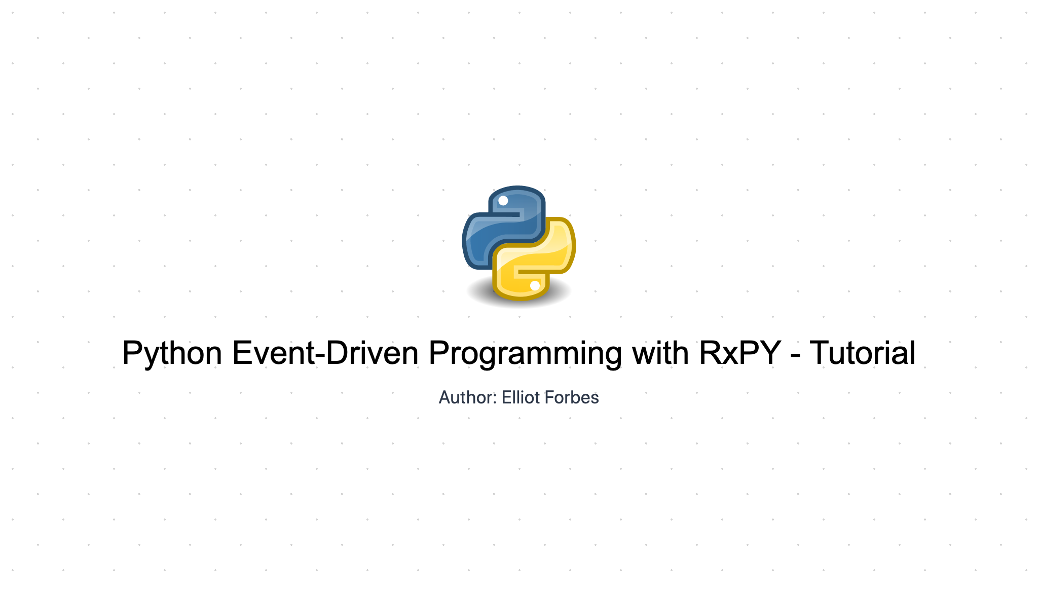 Python Event Driven Programming With RxPY Tutorial TutorialEdge