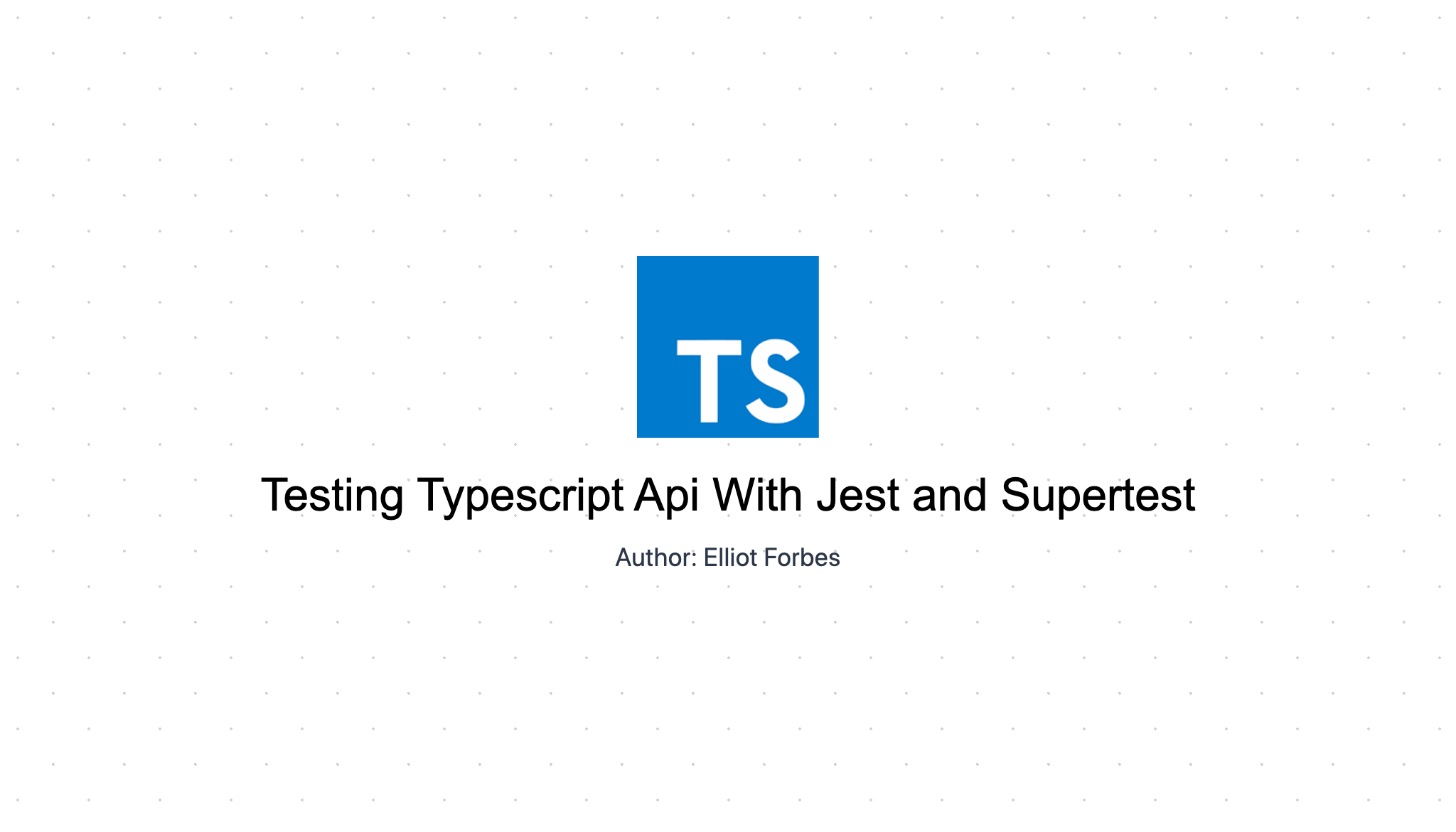 testing-typescript-api-with-jest-and-supertest-tutorialedge