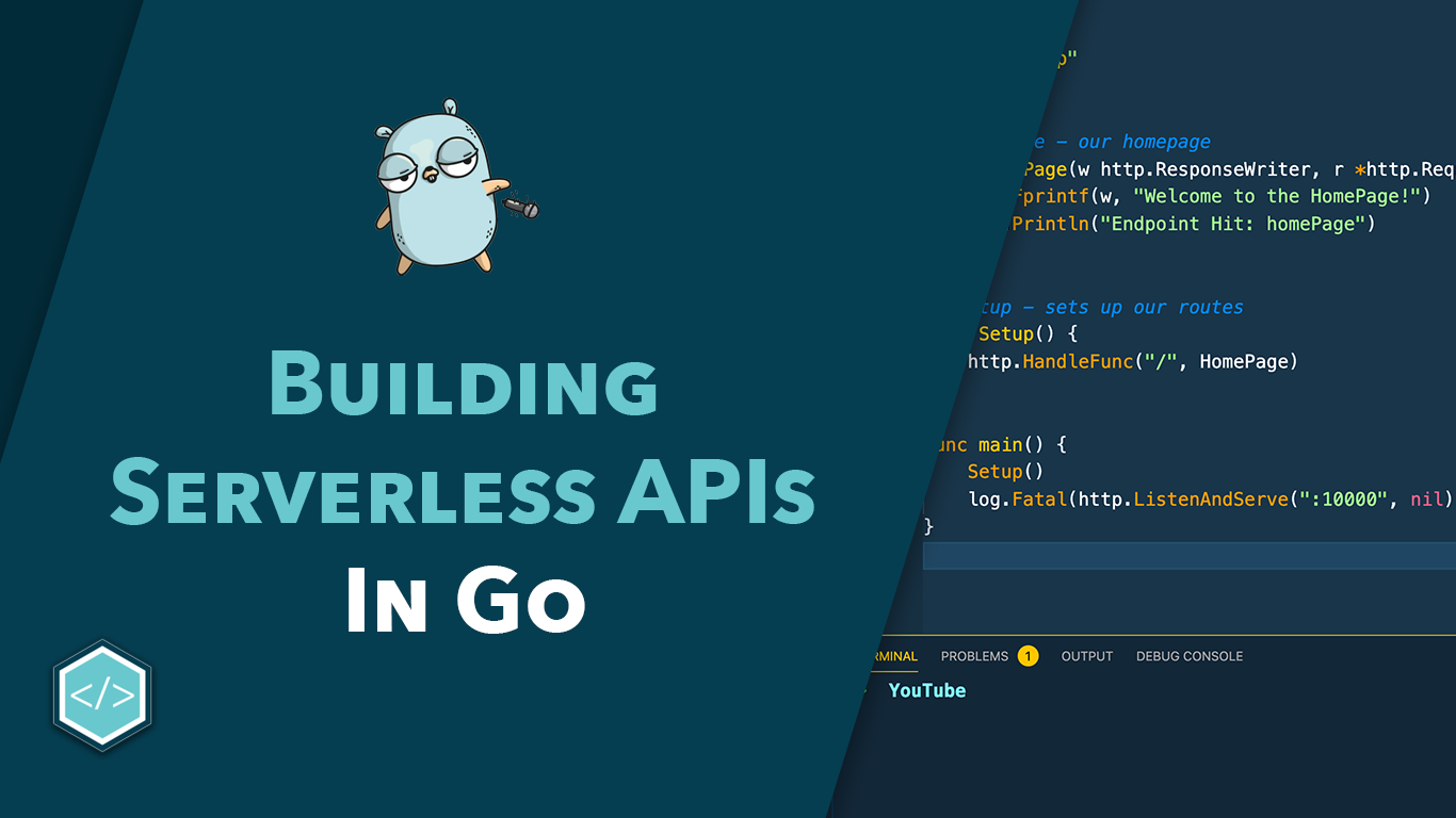 Building Serverless REST APIs in Go - Course