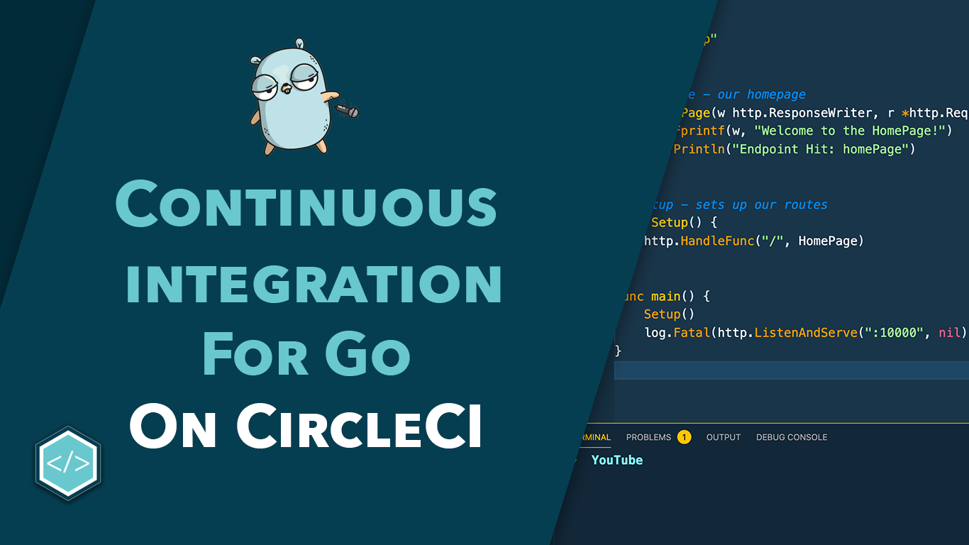 Continuous Integration for Your Go Apps with CircleCI